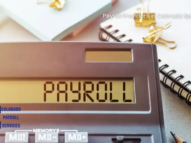 Find the Best Payroll Providers in Colorado Springs