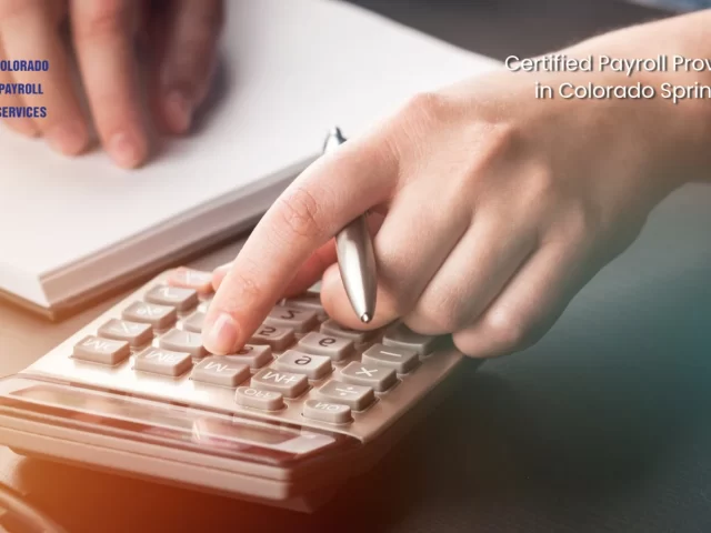 The Payroll Provider’s Role in Employer Branding: Insights from Certified Payroll Providers in Colorado Springs